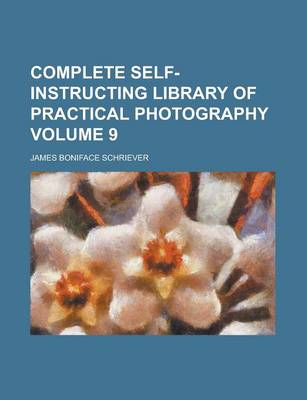 Book cover for Complete Self-Instructing Library of Practical Photography (Volume 4)