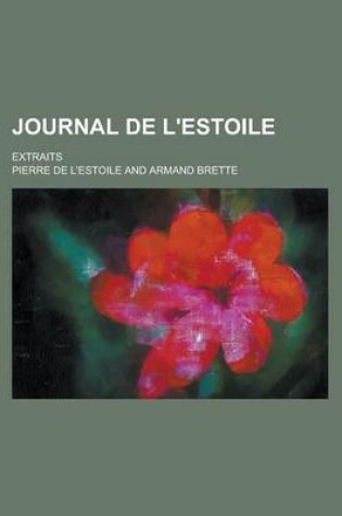 Cover of Journal de L'Estoile; Extraits