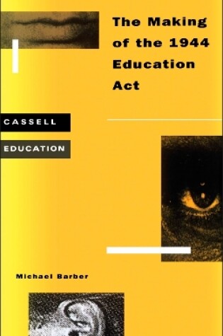 Cover of Making of the 1944 Education Act