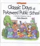 Book cover for Classic Days at Pokeweed Public School