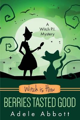 Book cover for Witch Is How Berries Tasted Good