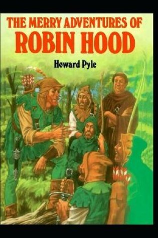 Cover of The Merry Adventures of Robin Hood(illustrated edition)