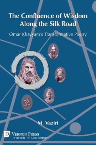 Cover of The Confluence of Wisdom Along the Silk Road