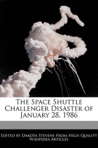 Cover of The Space Shuttle Challenger Disaster of January 28, 1986