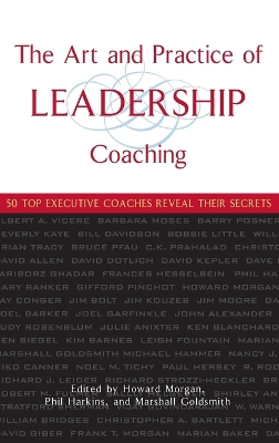 Book cover for The Art and Practice of Leadership Coaching