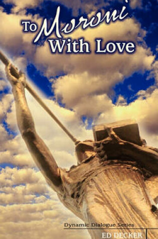 Cover of To Moroni With Love