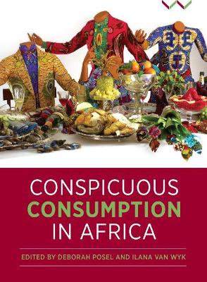 Book cover for Conspicuous Consumption in Africa