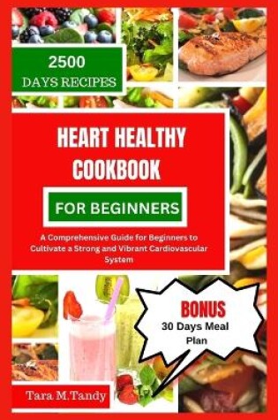 Cover of Heart Healthy Cookbook for Beginners