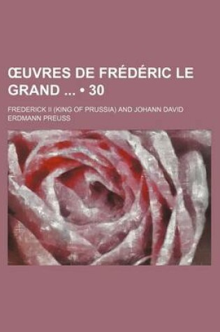 Cover of Uvres de Frederic Le Grand (30)