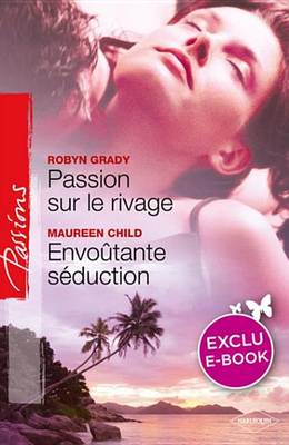 Book cover for Passion Sur Le Rivage - Envoutante Seduction (Harlequin Passions)