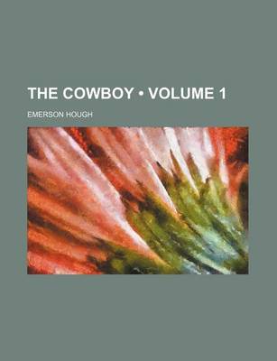 Book cover for The Cowboy (Volume 1)