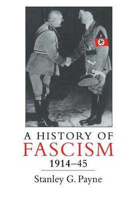 Book cover for A History of Fascism, 1914-1945