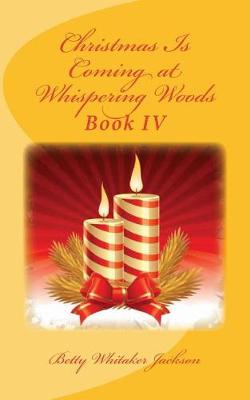 Book cover for Christmas Is Coming at Whispering Woods