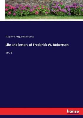 Book cover for Life and letters of Frederick W. Robertson