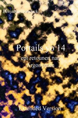 Book cover for Portails Yo 14 Epi Retounen Nan Argonymen Extended Version