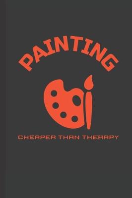 Book cover for Painting Cheaper Than Therapy