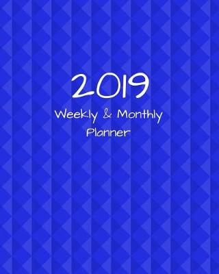 Book cover for 2019 Weekly and Monthly Planner