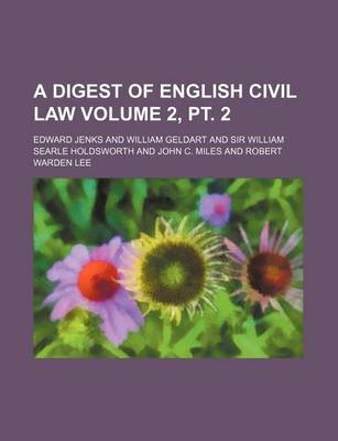 Book cover for A Digest of English Civil Law Volume 2, PT. 2