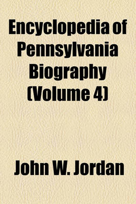 Book cover for Encyclopedia of Pennsylvania Biography Volume 2; Illustrated