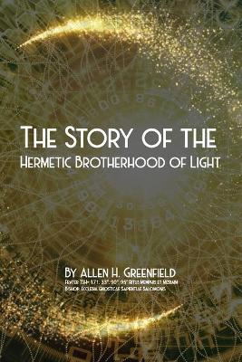 Book cover for The Story Of The Hermetic Brotherhood Of Light