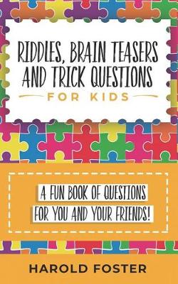 Book cover for Riddles, Brain Teasers, and Trick Questions for Kids