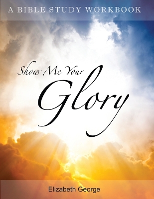 Book cover for Show me your glory