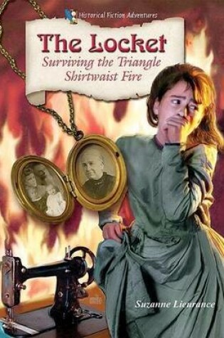 Cover of Locket, The: Surviving the Triangle Shirtwaist Fire