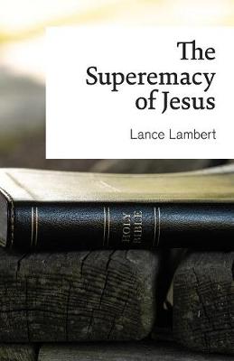 Book cover for The Supremacy of Jesus