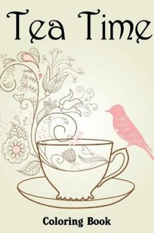 Cover of Tea Time Coloring Book