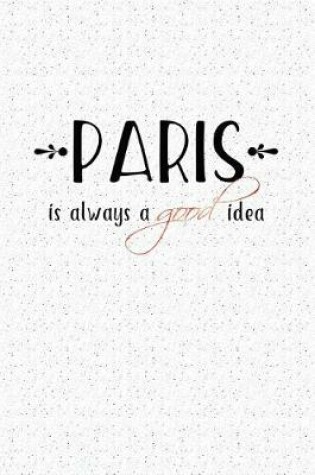 Cover of Paris Is Always a Good Idea