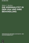 Book cover for Die Kriminalität in den USA und ihre Behandlung