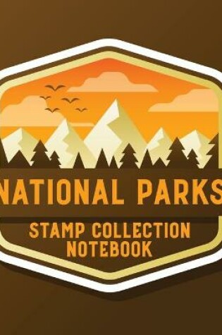 Cover of National Parks Stamp Collection Notebook