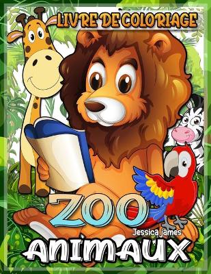 Book cover for ZOO Animaux Livre de coloriage