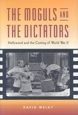 Book cover for The Moguls and the Dictators