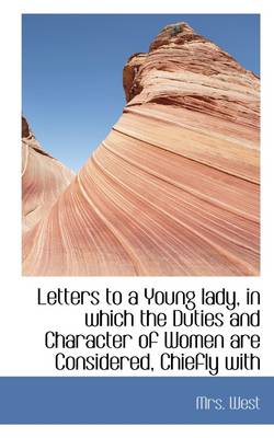 Book cover for Letters to a Young Lady, in Which the Duties and Character of Women Are Considered, Chiefly with