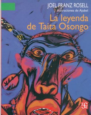 Book cover for La Leyenda de Taita Osongo