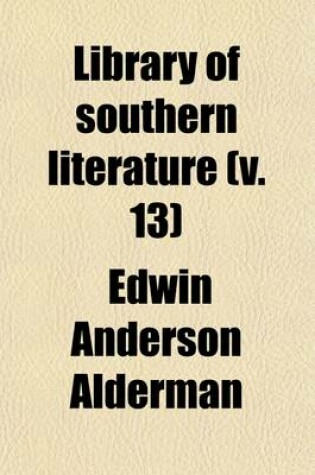 Cover of Library of Southern Literature (Volume 13); Biography