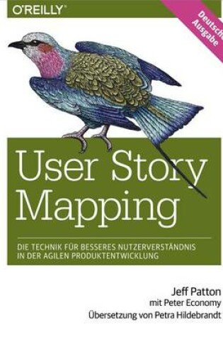 Cover of User Story Mapping Die Technik Fur Besseres Nutzerverstandnis in Der Agilen Produktentwicklung