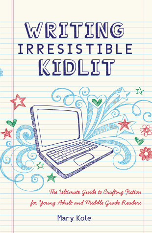 Book cover for Writing Irresistible Kidlit