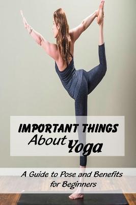 Book cover for Important Things About Yoga