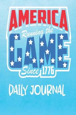 Book cover for America - Running The Game Since 1776 - Daily Journal