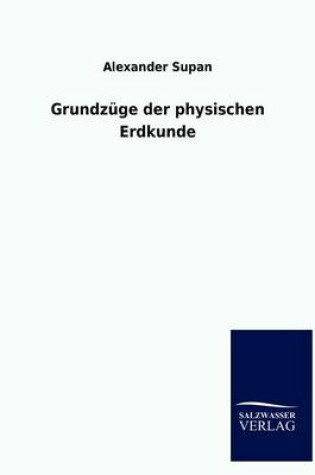 Cover of Grundzuge der physischen Erdkunde