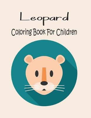 Book cover for Leopard Coloring Book For Children