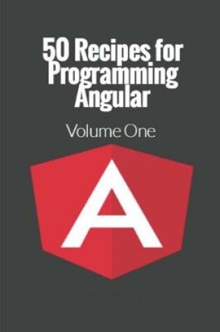 Cover of 50 Recipes for Programming Angular