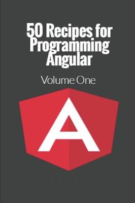 Cover of 50 Recipes for Programming Angular