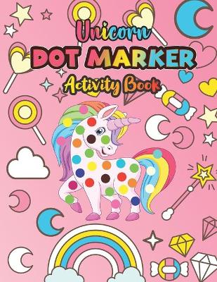 Book cover for Unicorn Dot Marker Activity Book