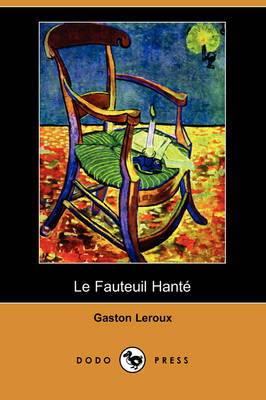 Book cover for Le Fauteuil Hante (Dodo Press)