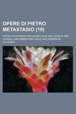 Cover of Opere Di Pietro Metastasio (10)