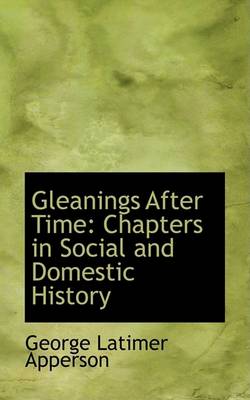 Book cover for Gleanings After Time