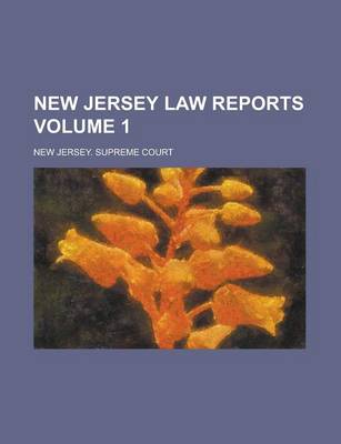 Book cover for New Jersey Law Reports Volume 1